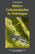 Hitlers  Geheimobjekte in Thüringen